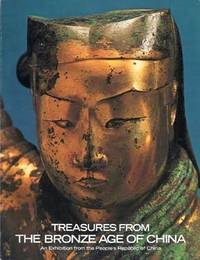 Treasures from the Bronze Age of China: An Exhibition from the People's Republic of China
