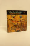 What Life was Like on the Banks of the Nile: Egypt 3050 - 30 BC What Life was Like on the Banks of the Nile: Egypt 3050 - 30 BC