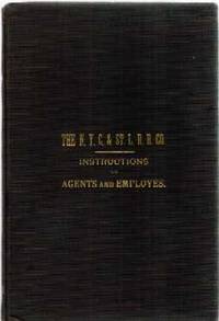 Instructions to Agents and Employes of the New York, Chicago and St. Louis Railroad Company. Covering the Conduct of Freight Traffic Instructions to Agents and Employes of the New York, Chicago and St. Louis Railroad Company. Covering the Conduct of Freight Traffic