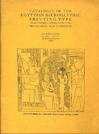Catalogue of the Egyptian Hieroglyphic Printing Type Catalogue of the Egyptian Hieroglyphic Printing Type