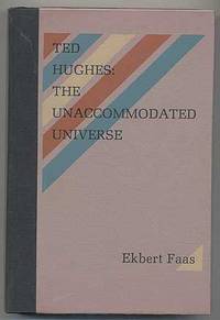 Ted Hughes: The Unaccommodated Universe