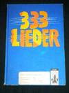 333 Lieder zum Singen, Spielen und Tanzen: Allgemeine Ausgabe