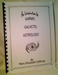 An Introduction to KARMIC GALACTIC ASTROLOGY