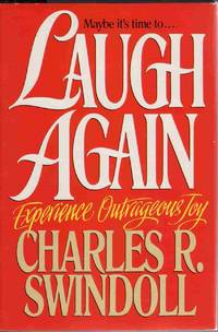 Laugh Again Experience Outrageous Joy