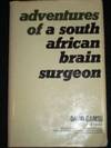 Adventures of a South African Brain Surgeon