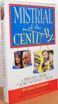 Mistrial Of The Century: A Private Diary Of The Jury System On Trial