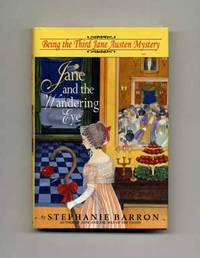 Jane And The Wandering Eye: Being The Third Jane Austen Mystery  - 1st  Edition/1st Printing