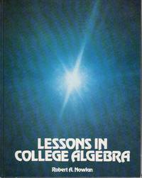 LESSONS IN COLLEGE ALGEBRA