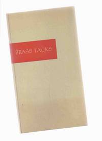 BRASS TACKS:  This is a Brief, But Blunt Essay on Some Fundamental Facts About Advertising Entitled BRASS TACKS