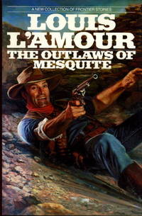 THE OUTLAWS OF MESQUITE: Frontier Stories