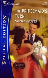 The Bridesmaid's Turn (Silhouette Special Edition #1926) The Bridesmaid's Turn (Silhouette Special Edition #1926)