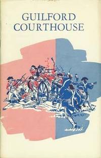 GUILFORD COURTHOUSE : National Military Park North Carolina