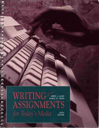 WRITING ASSIGNMENTS FOR TODAY'S MEDIA