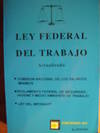 Ley Federal Del Trabajo - Actualizada
