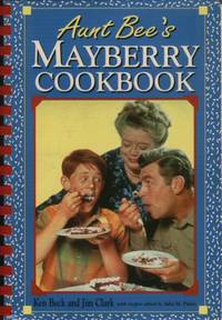 Aunt Bee's Mayberry Cookbook Aunt Bee's Mayberry Cookbook