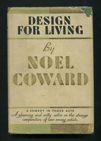 Design for Living: A Comedy in Three Acts [*SIGNED* by the principals]