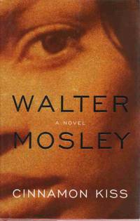 CINNAMON KISS: A NOVEL (EASY RAWLINS MYSTERIES) CINNAMON KISS: A NOVEL (EASY RAWLINS MYSTERIES)