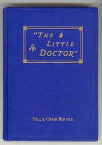 "OUR LITTLE DOCTOR" Helen Craib-Beighle and the Magic Power of Her Electric Hand "OUR LITTLE DOCTOR" Helen Craib-Beighle and the Magic Power of Her Electric Hand