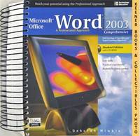 Microsoft Office Word 2003 (A Professional Approach Comprehensive - Student Edition With CD - ROM) Microsoft Office Word 2003 (A Professional Approach Comprehensive - Student Edition With CD - ROM)