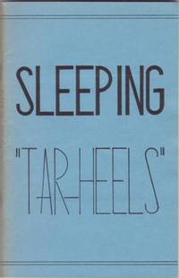 SLEEPING "TAR HEELS SLEEPING "TAR HEELS