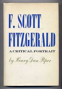 F. Scott Fitzgerald: A Critical Portrait