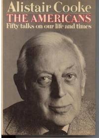 The Americans: Fifty Talks on Our Life and Times The Americans: Fifty Talks on Our Life and Times