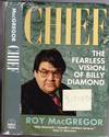 Chief: The Fearless Vision of Billy Diamond  -(SIGNED)-