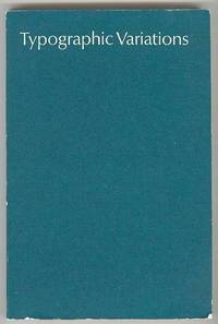 Typographic Variations: designed by Hermann Zapf on themes in contemporary  book design and typography in 78 book- and title-pages