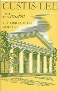 CUSTIS-LEE MANSION : Robert E. Lee Memorial Virginia