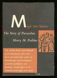 Magic into Science: The Story of Paracelsus