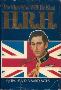 H.R.H.: The Man Who Will Be King