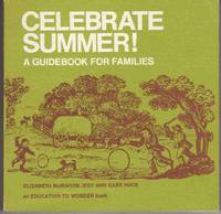Celebrate Summer: a Guidebook for Families  (An Education to Wonder Book)