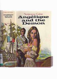 Angelique and the Demon ---book 8 of the Series --- by Sergeanne Golon Angelique and the Demon ---book 8 of the Series --- by Sergeanne Golon