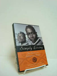Simply Living: The Spirit of the Indigenous People Simply Living: The Spirit of the Indigenous People
