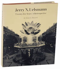 Jerry N. Uelsmann Twenty-Five Years: A Retrospective