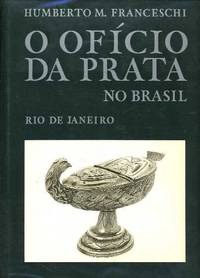 O Oficio Da Prata No Brasil: Rio De Janeiro