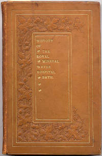 History of the Royal Mineral Water Hospital Bath  continued to the present time by Anthony Beaufort Brabazon. Third issue