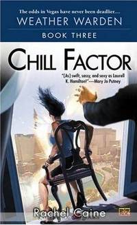Chill Factor;  -- Weather Warden Book 3 --