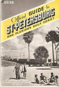 1938 OFFICIAL GUIDE: ST. PETERSBURG AND FLORIDA'S GULF COAST
