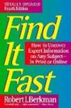 Find It Fast: How to Uncover Expert Information on Any Subject Online or in Print