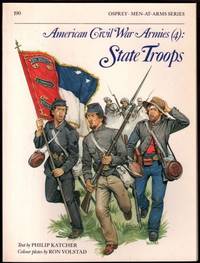 American Civil War Armies (4) : State Troops (Men-At-Arms Series, 190)
