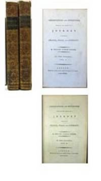 OBSERVATIONS AND REFLECTIONS MADE IN THE COURSE OF A JOURNEY THROUGH FRANCE, ITALY, AND GERMANY. In two volumes