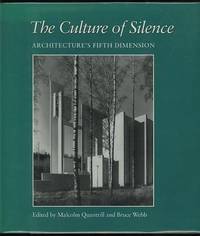 The Culture of Silence: Architecture's Fifth Dimension The Culture of Silence: Architecture's Fifth Dimension