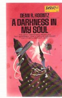A Darkness in My Soul ---by Dean Koontz
