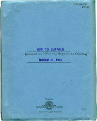 Off to Buffalo [Give My Regards to Broadway] (Original Screenplay)