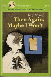 THEN AGAIN, MAYBE I WON'T