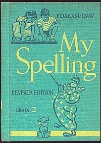 MY SPELLING Grade Two MY SPELLING Grade Two