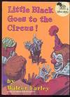 Little Black Goes to the Circus (The Black Stallion Literary Project)