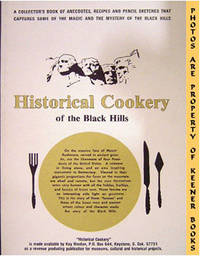 Historical Cookery Of The Black Hills Historical Cookery Of The Black Hills