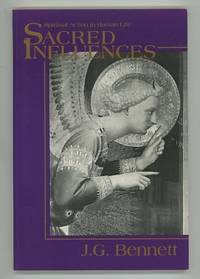 Sacred Influences: Spiritual Action in Human Life